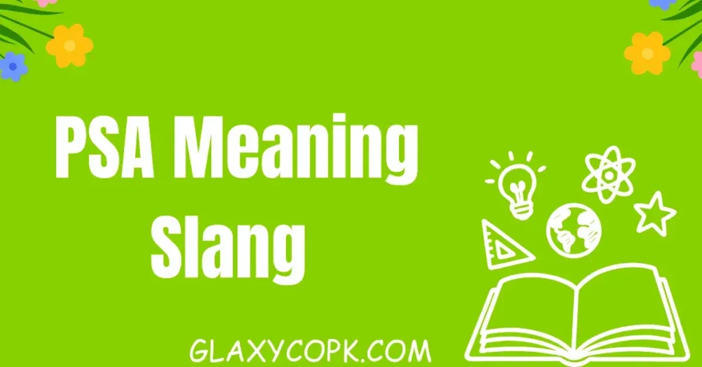 psa-meaning-slang