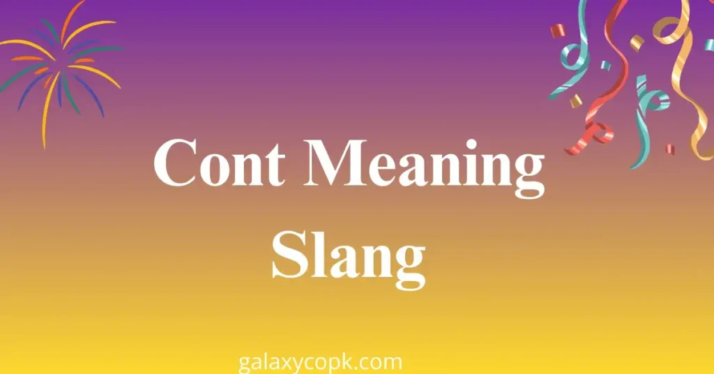 Cont Meaning Slang