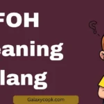 FOH Meaning Slang
