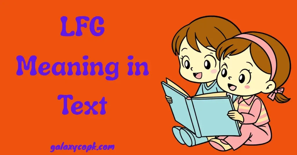 lfg meaning in text