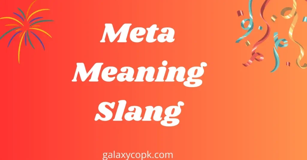 Meta Meaning Slang