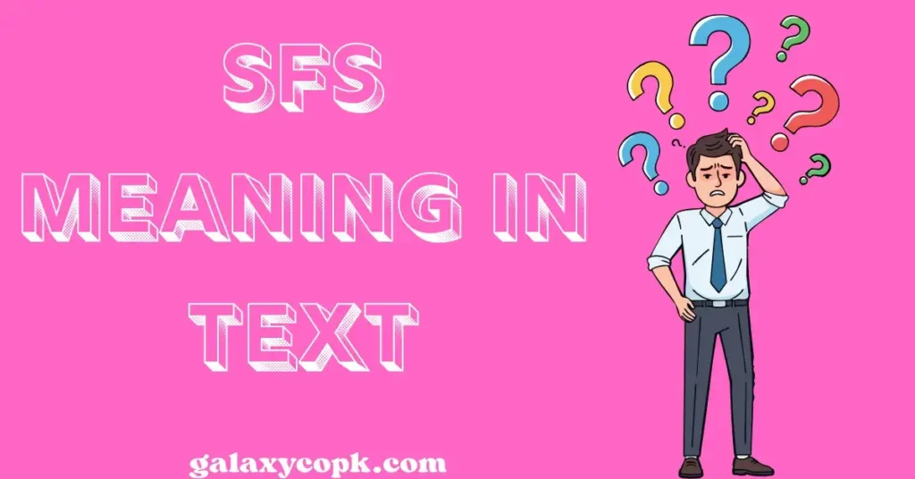 sfs meaning in text