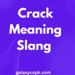 Crack Meaning Slang
