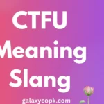 CTFU Meaning Slang: Complete Guide to Its Use in Texting đ 3 CTFU Meaning Slang