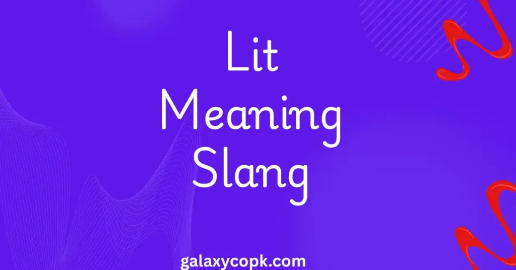 Lit Meaning Slang