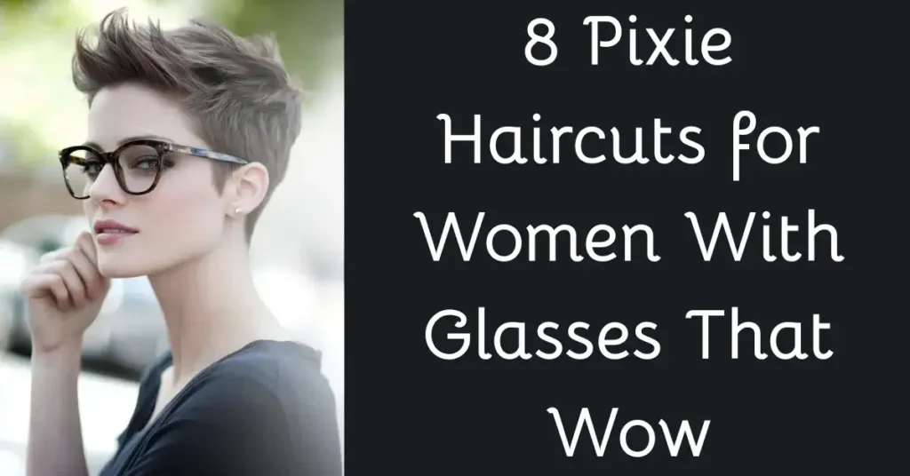 Short Pixie Haircuts Women Glasses