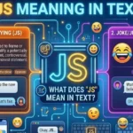 JS Meaning in Text: What It Really Means in Online Chats and Social Media π± 3 JS Meaning in Text