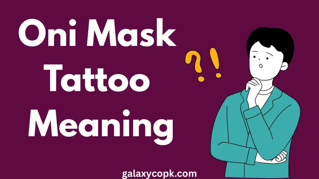 Oni Mask Tattoo Meaning: History, Symbolism and Cultural Significance 6 Oni Mask Tattoo Meaning