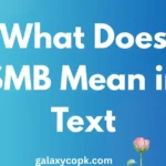 What Does SMB Mean in Text