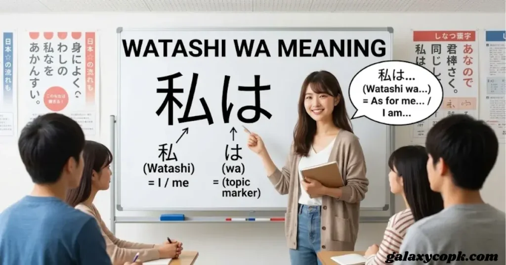 Watashi Wa Meaning: What It Really Means in Japanese 4 Watashi Wa Meaning