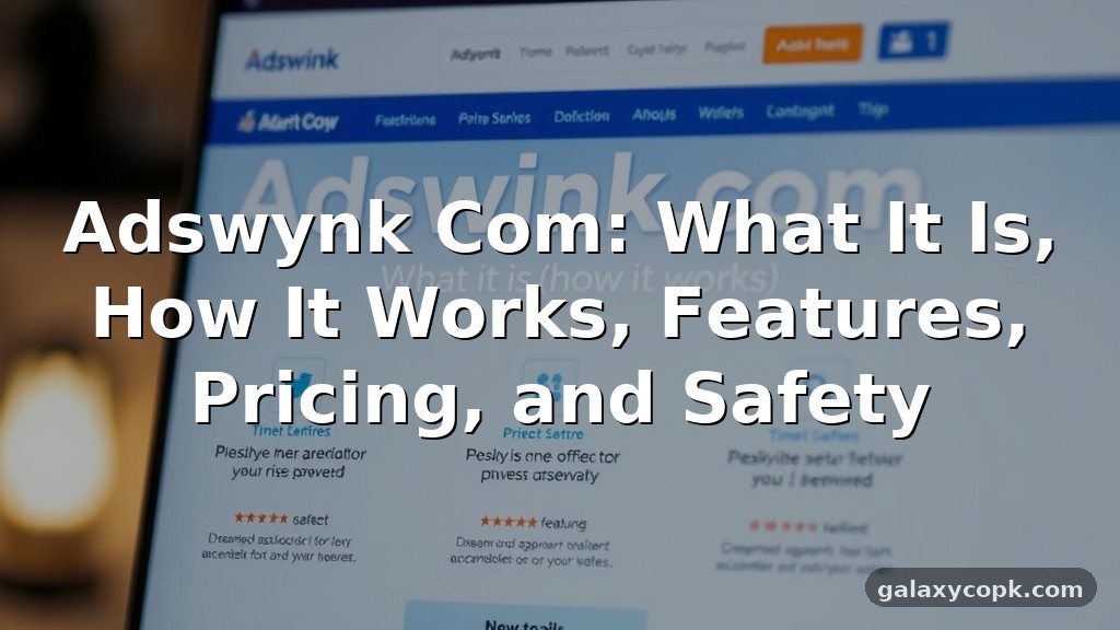 Adswynk Com: What It Is, How It Works, Features, Pricing, and Safety 2 Adswynk Com: What It Is, How It Works, Features, Pricing, and Safety