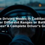 Do the Driving Modes in Cadillac Lyriq Offer Different Ranges or Battery Usages? A Complete Driver’s Guide? 5 Do the Driving Modes in Cadillac Lyriq Offer Different Ranges or Battery Usages? A Complete Driver’s Guide?